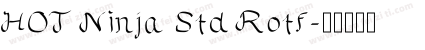 HOT Ninja Std Rotf字体转换